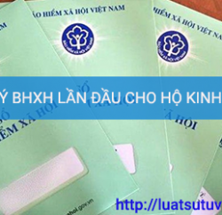 Làm thế nào để đăng ký BHXH lần đầu cho hộ kinh doanh?