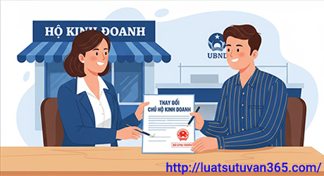 Hướng dẫn thay đổi chủ hộ kinh doanh đúng quy định – Cập nhật Nghị định mới